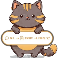 The first concept: a dark-brown striped cat holding a talk → generate → publish sign